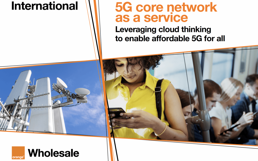 Orange Wholesale: making 5G accessible to smaller operators